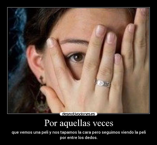 Por aquellas veces -