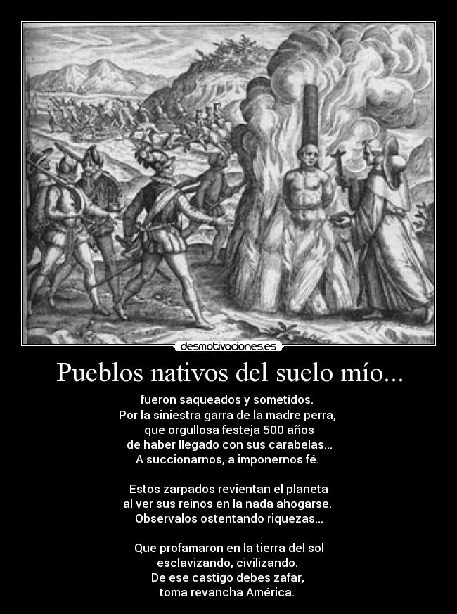 carteles conquista espanola matanza robo oro plata riquezas america desmotivaciones
