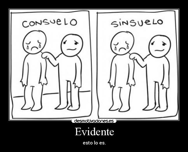 Evidente - esto lo es.