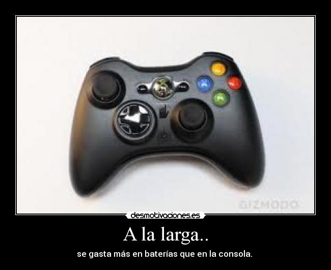 A la larga.. -