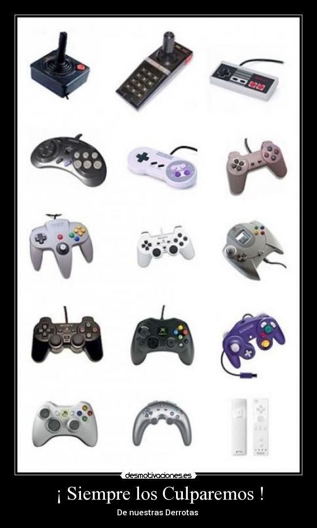 ¡ Siempre los Culparemos ! -