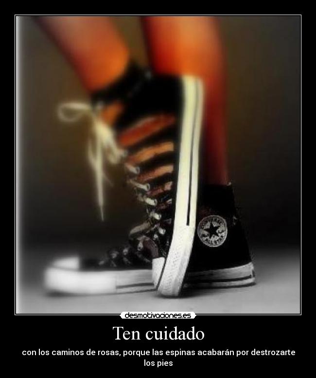 Ten cuidado - 