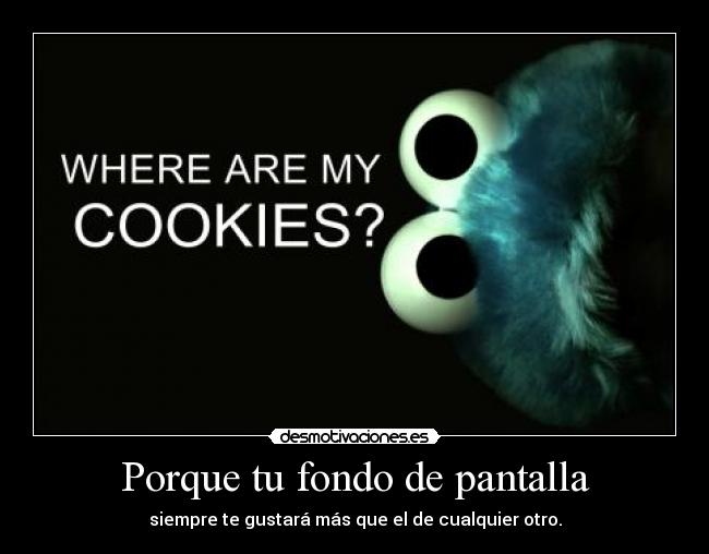 Porque tu fondo de pantalla -