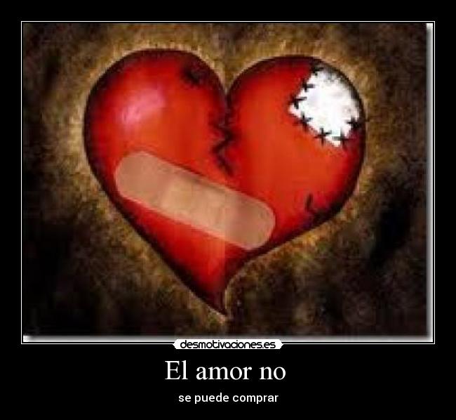 El amor no - se puede comprar