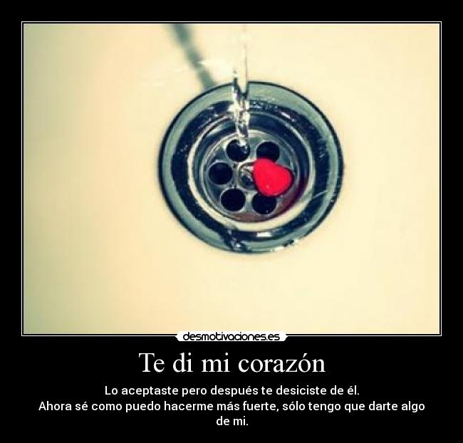 carteles corazon corazon dar amor fuerte hacer desmotivaciones