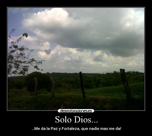 Solo Dios... -