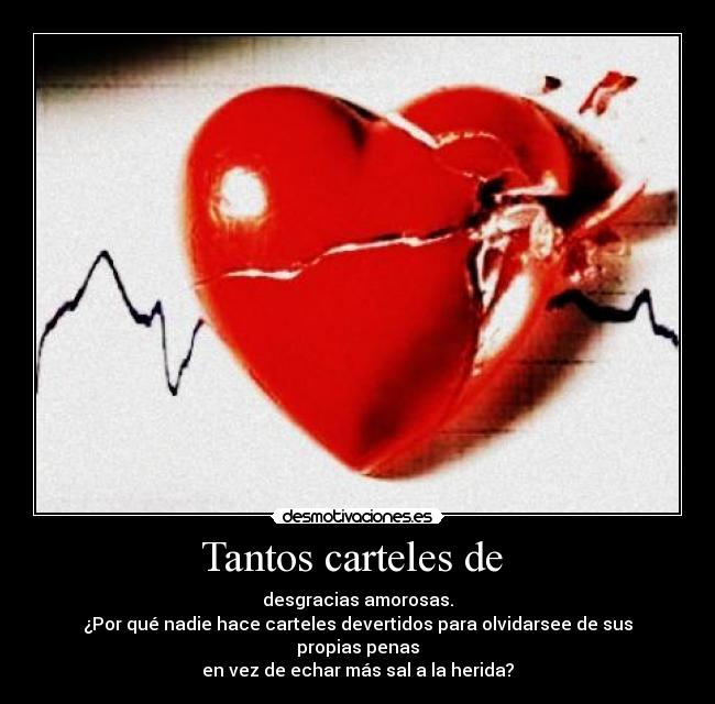 Tantos carteles de -