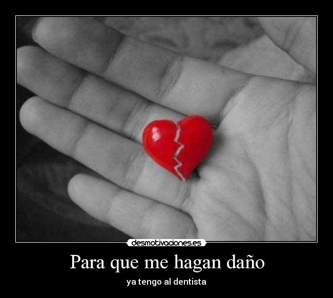 Para que me hagan daño - 