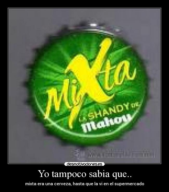 Yo tampoco sabia que.. - 