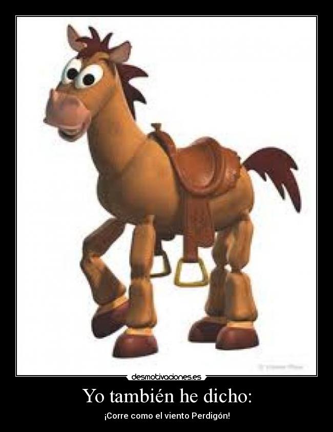 Yo también he dicho: - 