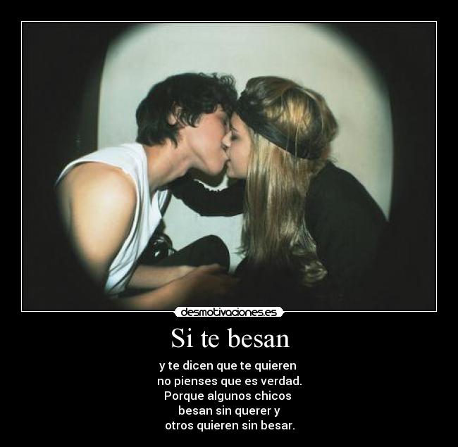 Si te besan -