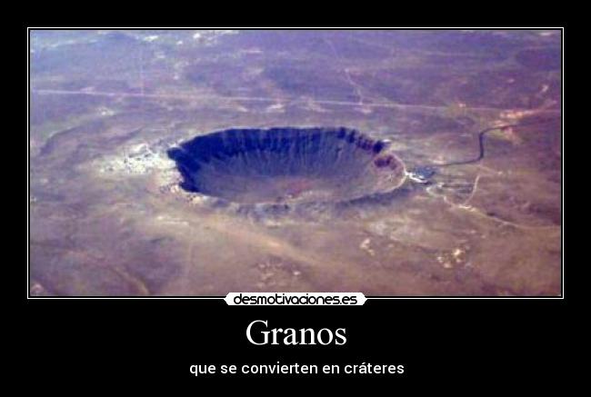 Granos - que se convierten en cráteres