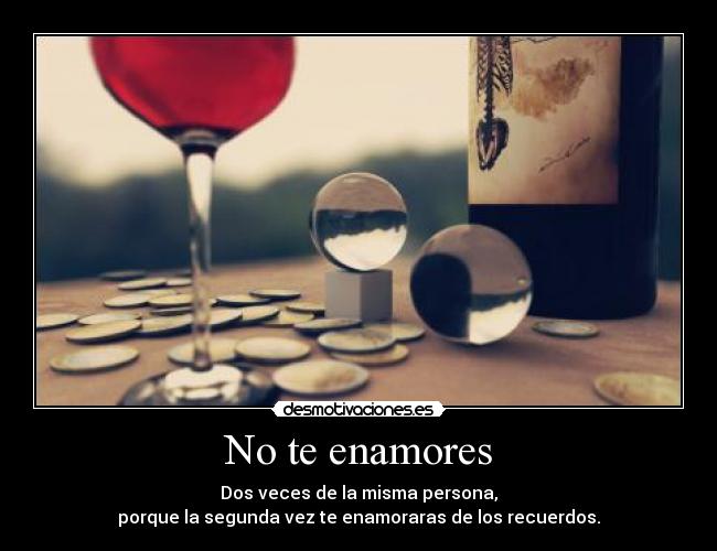 No te enamores -
