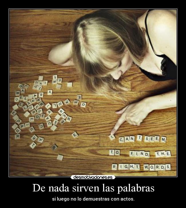 De nada sirven las palabras - 