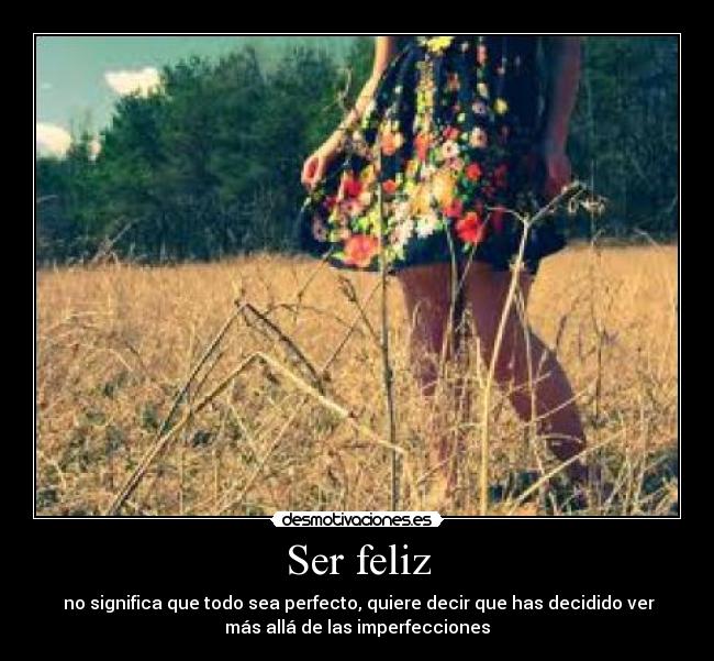 Ser feliz -
