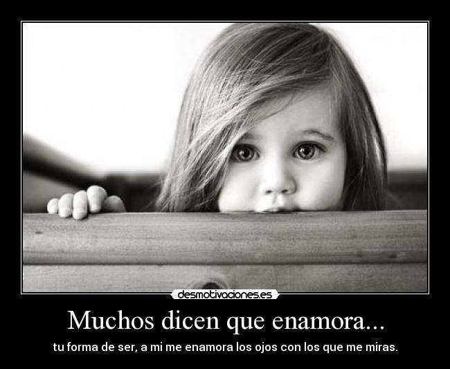 Muchos dicen que enamora... - 