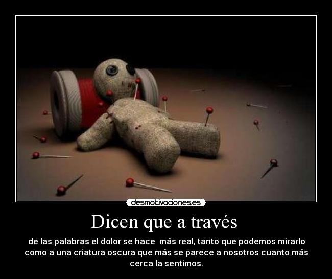 Dicen que a través -