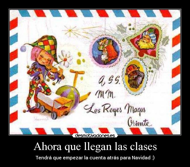 Ahora que llegan las clases - Tendrá que empezar la cuenta atrás para Navidad :)