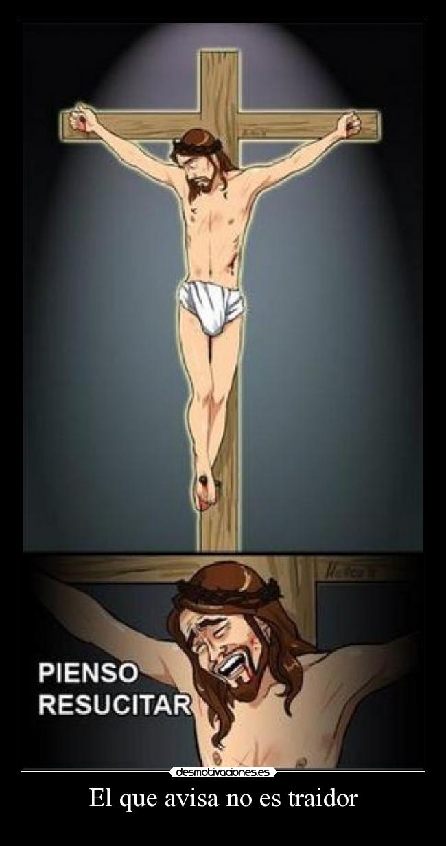 El que avisa no es traidor -