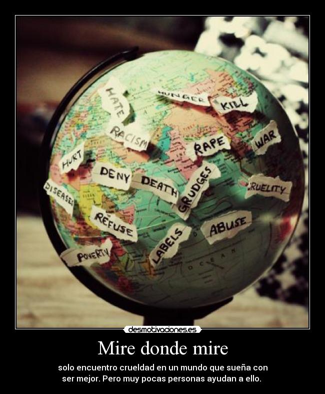 Mire donde mire -
