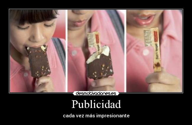 Publicidad - cada vez más impresionante