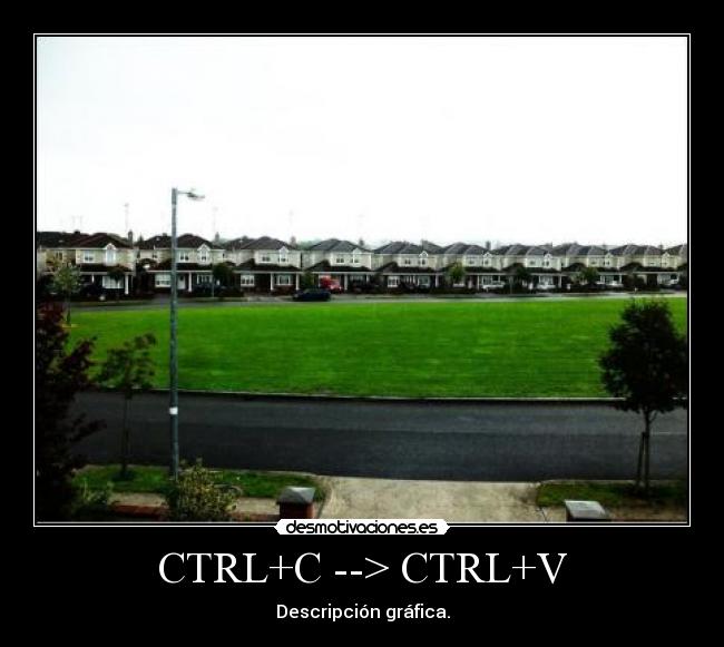 CTRL+C --> CTRL+V - Descripción gráfica.