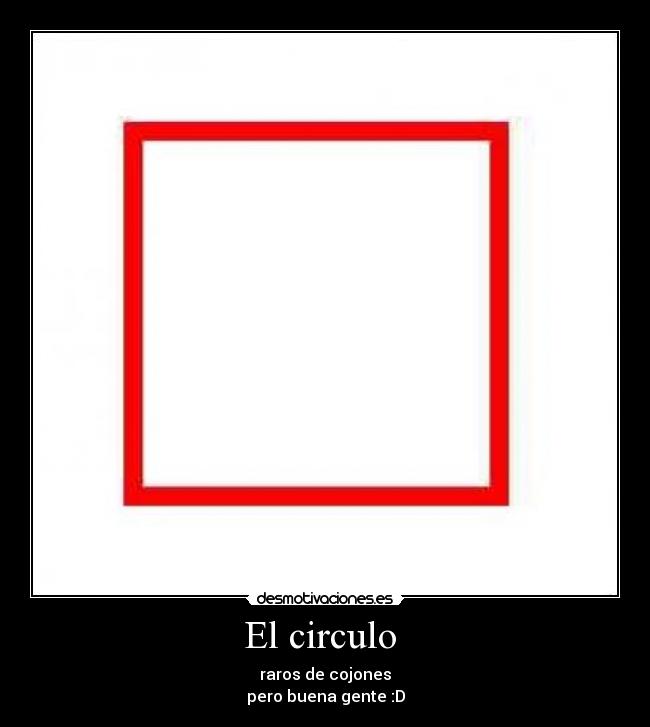 carteles cojonesgenteraracirculocuadrado desmotivaciones