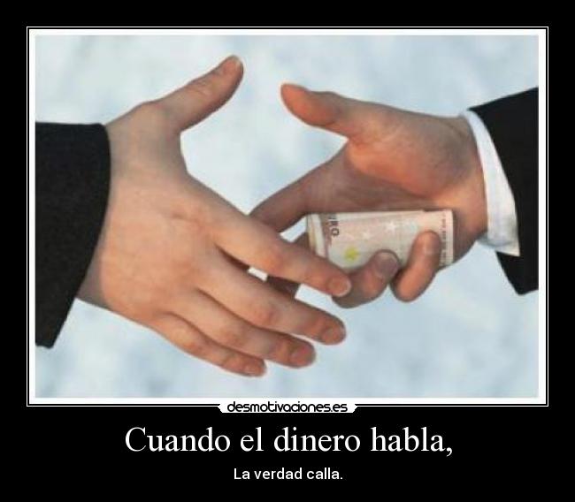 Cuando el dinero habla, - 