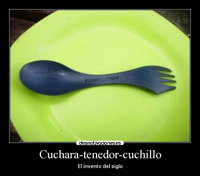 carteles cuchara-tenedor-cuchillo invento del siglo desmotivaciones