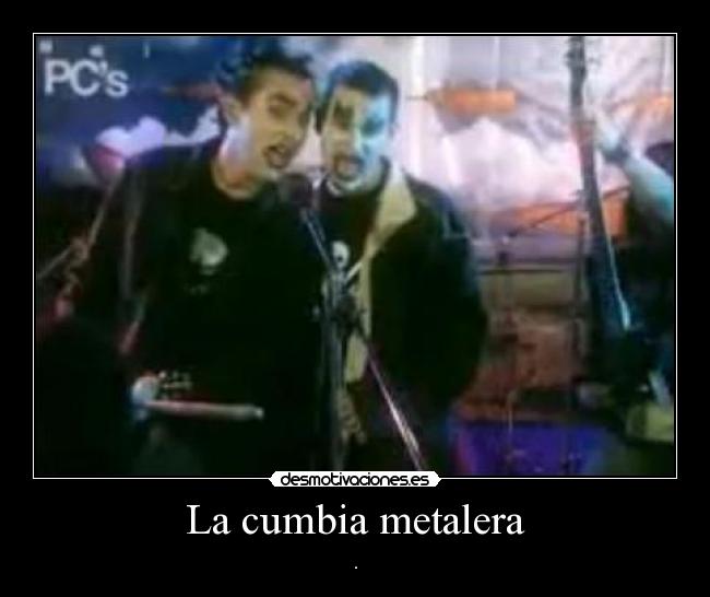 La cumbia metalera - .