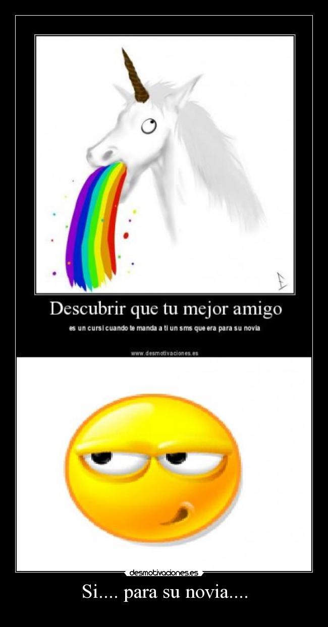 Si.... para su novia.... -
