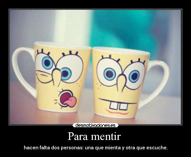 Para mentir -