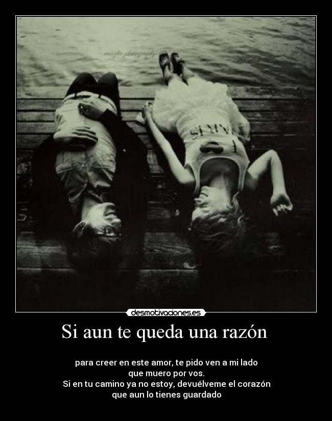 Si aun te queda una razón -
