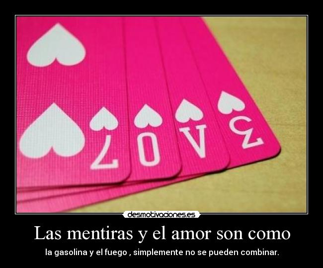 Las mentiras y el amor son como -