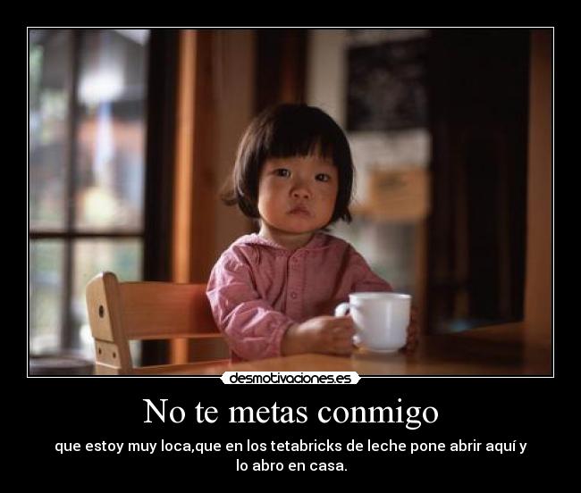 No te metas conmigo - 