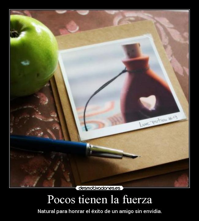 Pocos tienen la fuerza - 
