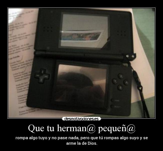 Que tu herman@ pequeñ@ -