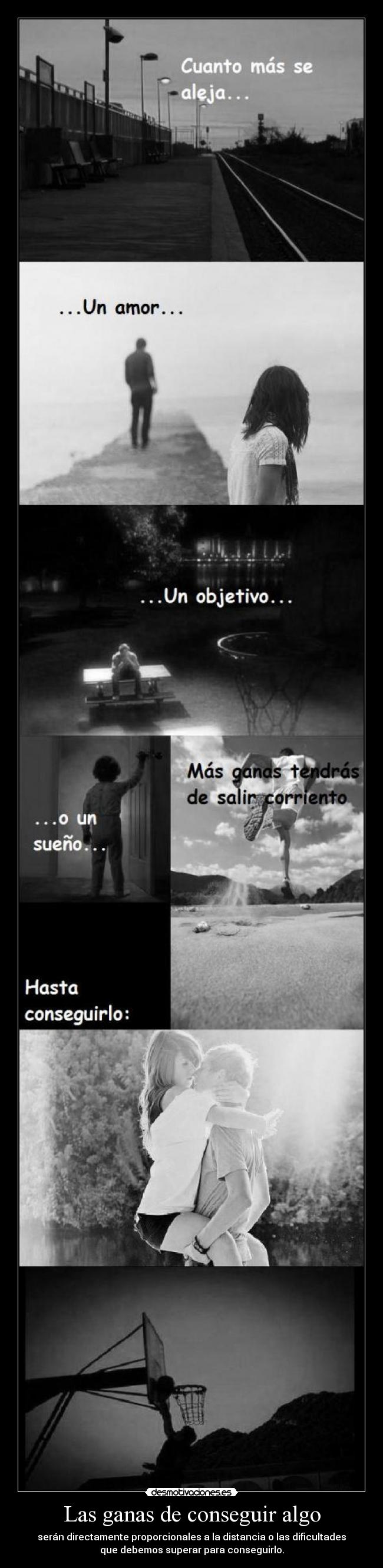 Las ganas de conseguir algo - 