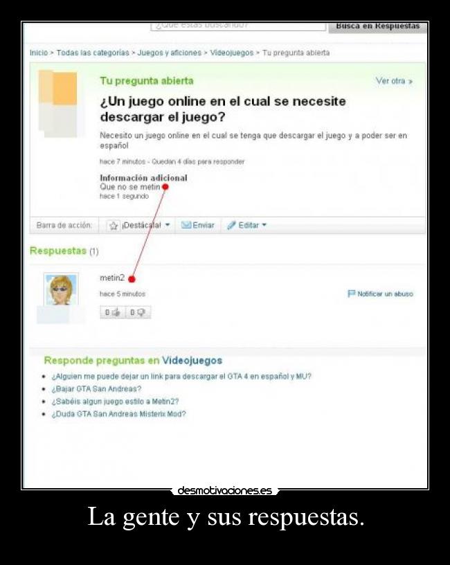 La gente y sus respuestas. -