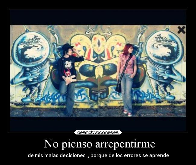  No pienso arrepentirme - 