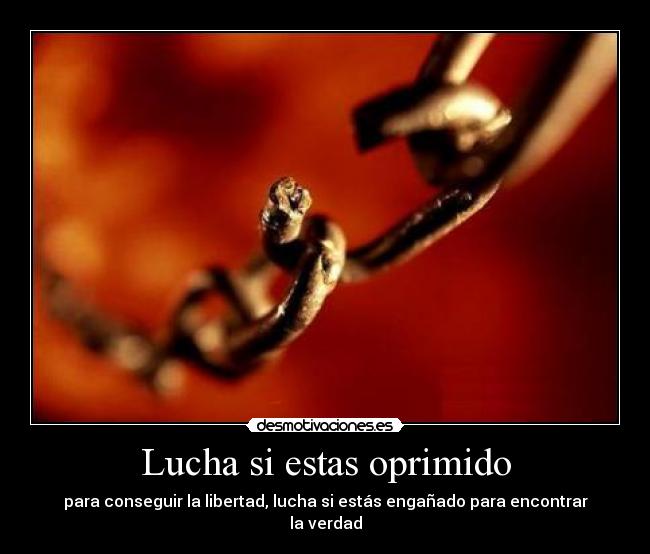 Lucha si estas oprimido - 