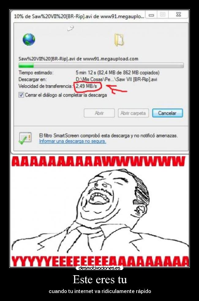 Este eres tu - cuando tu internet va ridiculamente rápido