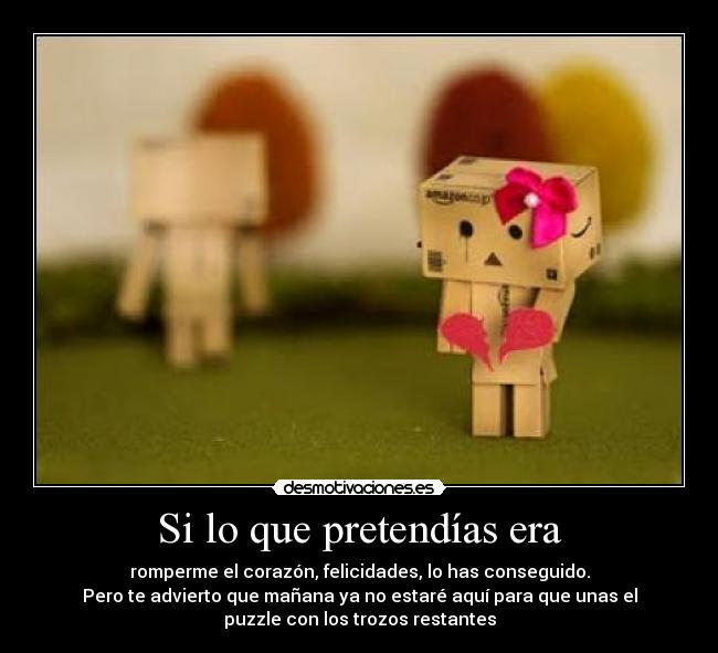 Si lo que pretendías era -