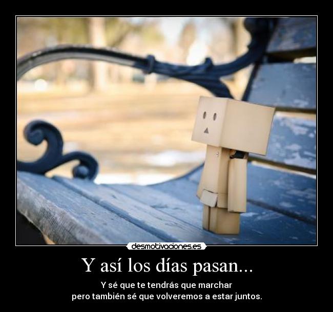 carteles dias pasan marchar volver juntos desmotivaciones