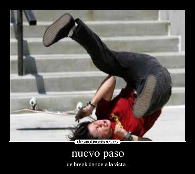 nuevo paso - de break dance a la vista...