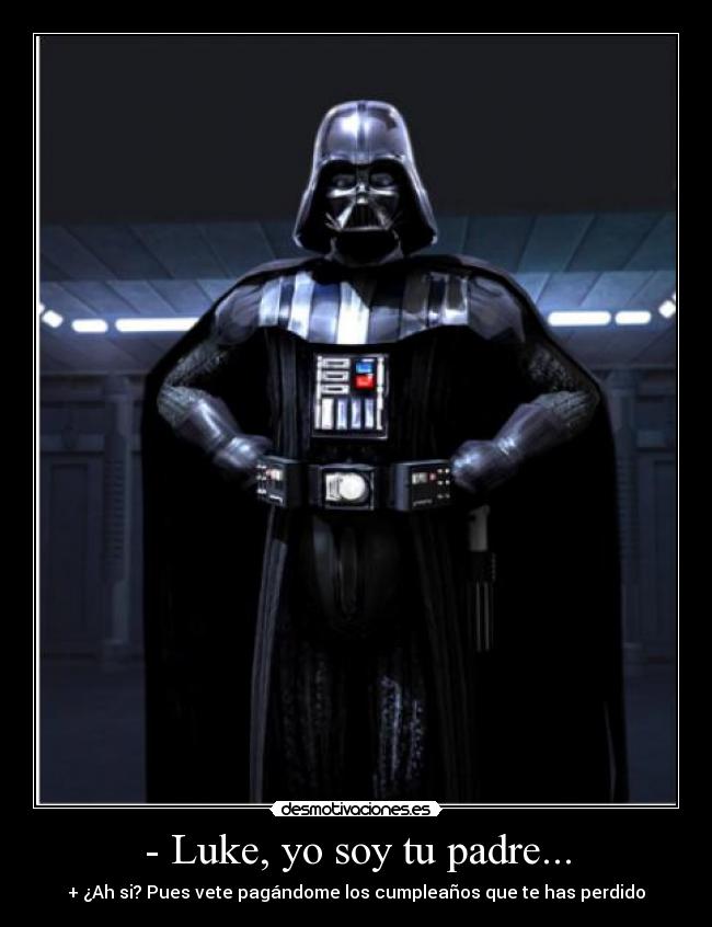 carteles padre darth vader desmotivaciones