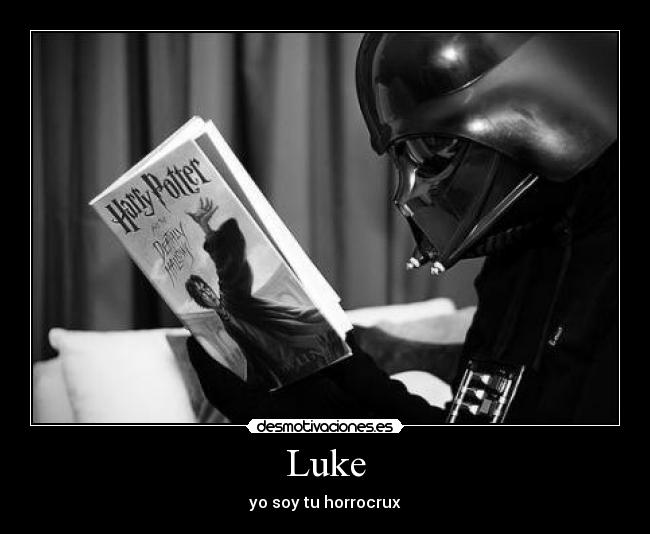 Luke - yo soy tu horrocrux