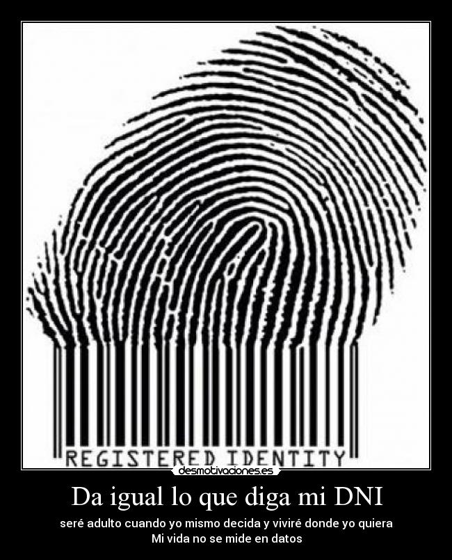 carteles dni igual diga adulto decida quiera vida mide datos desmotivaciones