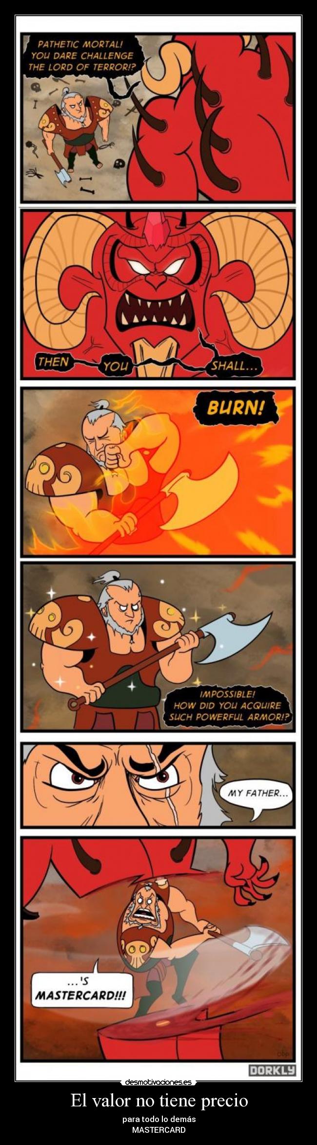 El valor no tiene precio - para todo lo demás
MASTERCARD
