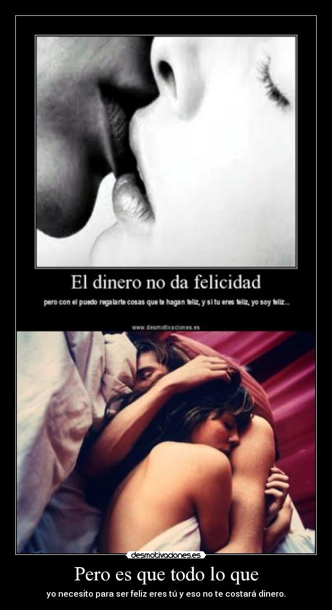 Pero es que todo lo que - 